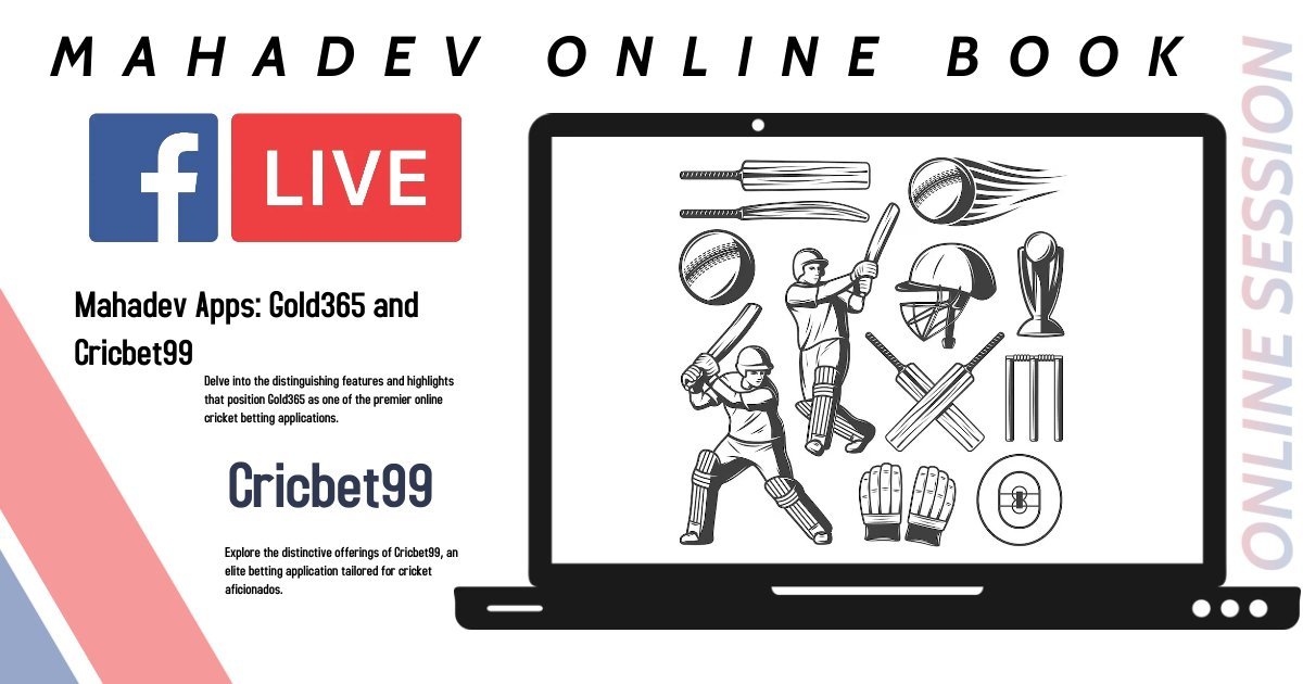 Mahadev Online Book: Gold365 and Cricbet99